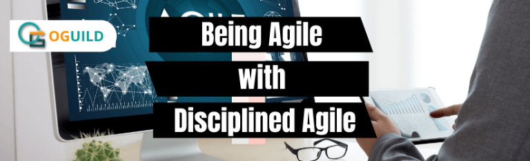 Being Agile with Disciplined Agile