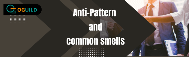 Anti Pattern and common smells
